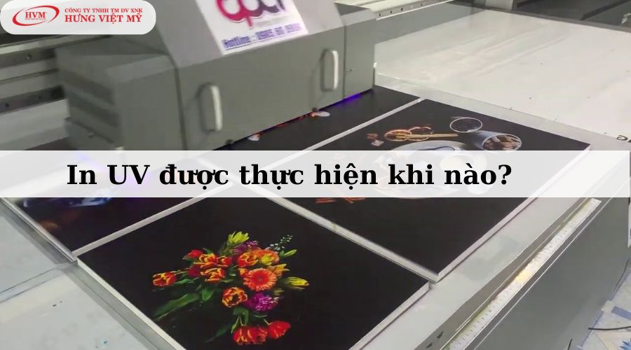 In UV được thực hiện khi nào?