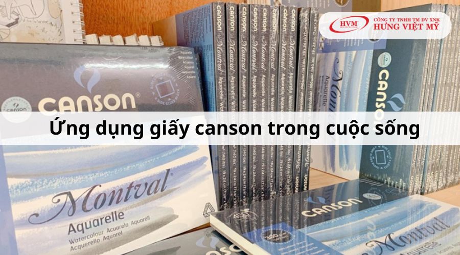 Ứng dụng giấy canson trong nghệ thuật và in ấn