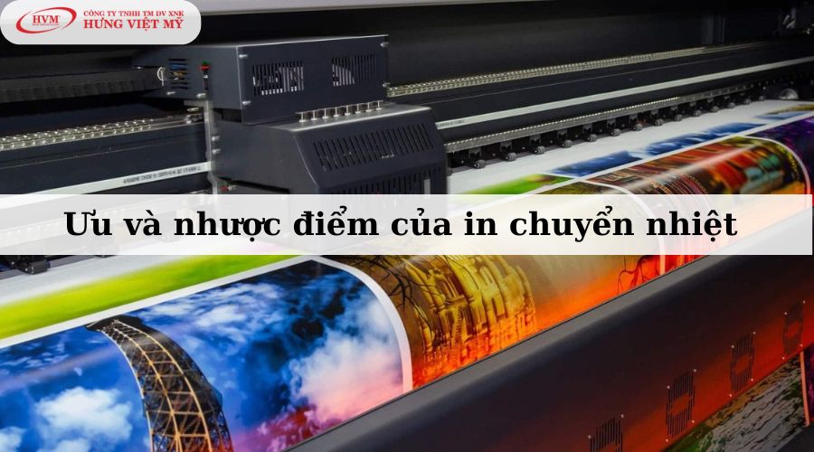 Ưu và nhược điểm của in chuyển nhiệt