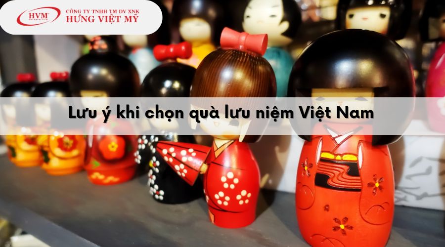 Lưu ý khi chọn quà lưu niệm Việt Nam