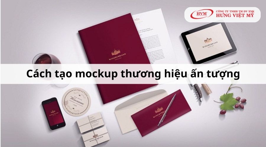 Cách tạo mockup thương hiệu ấn tượng