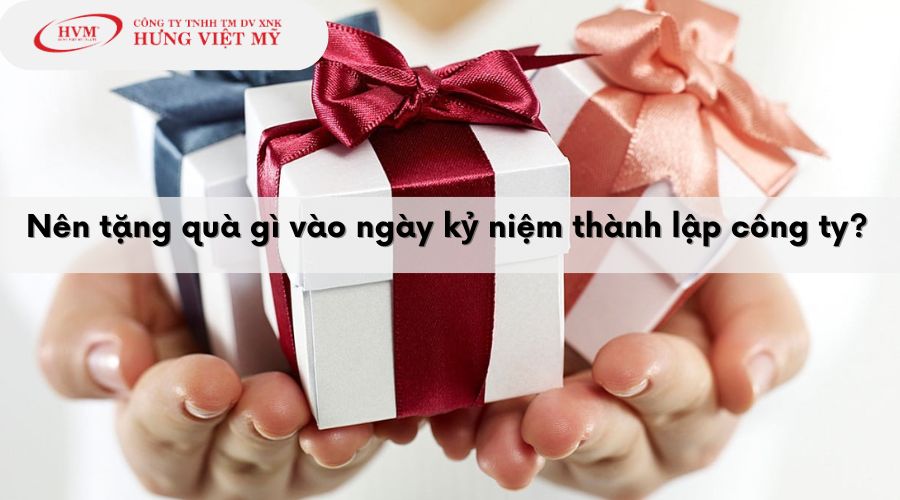 Nên tặng quà gì vào ngày kỷ niệm thành lập công ty