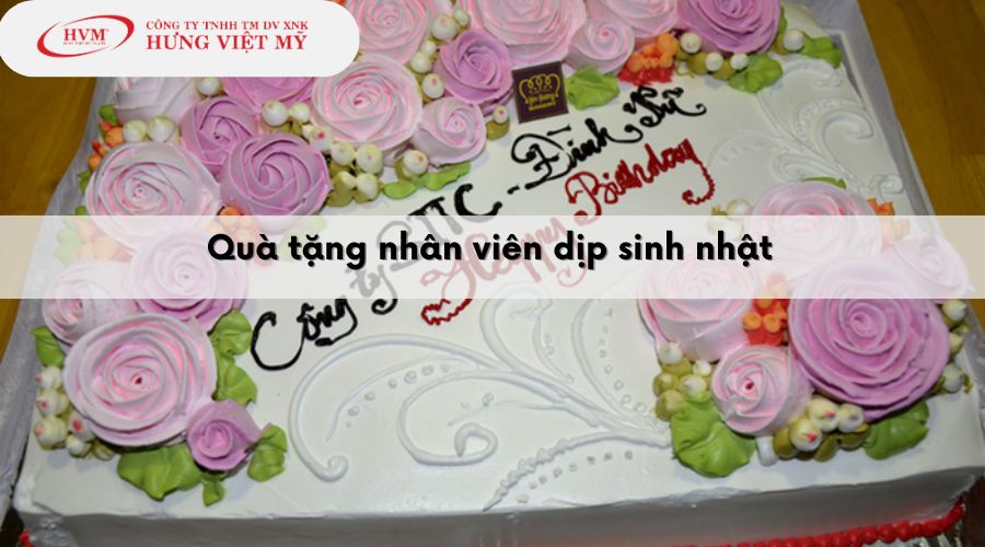 Quà tặng nhân viên dịp sinh nhật