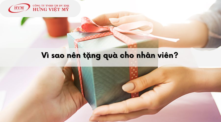 Vì sao nên tặng quà cho nhân viên?