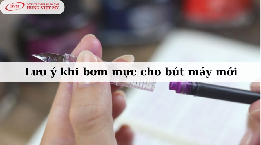 Lưu ý khi bơm mực cho bút máy mới