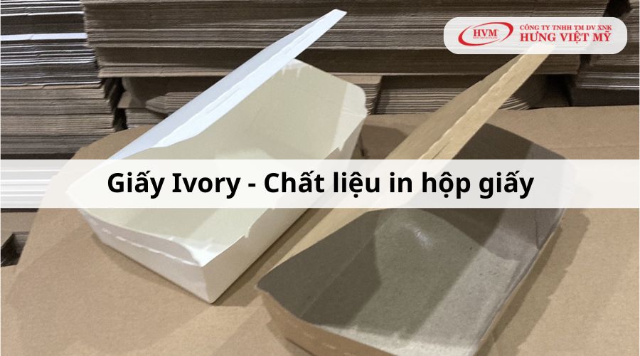 Chất liệu in hộp giấy: giấy ivory