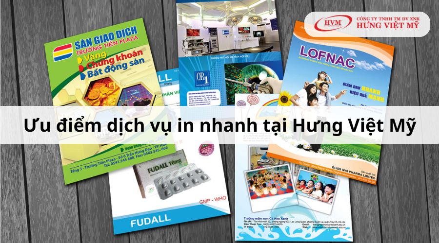 Ưu điểm dịch vụ in nhanh tại Hưng Việt Mỹ