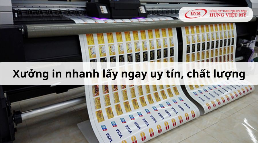 Xưởng in nhanh lấy ngay uy tín, chất lượng