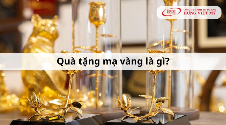 Quà tặng mạ vàng là gì?