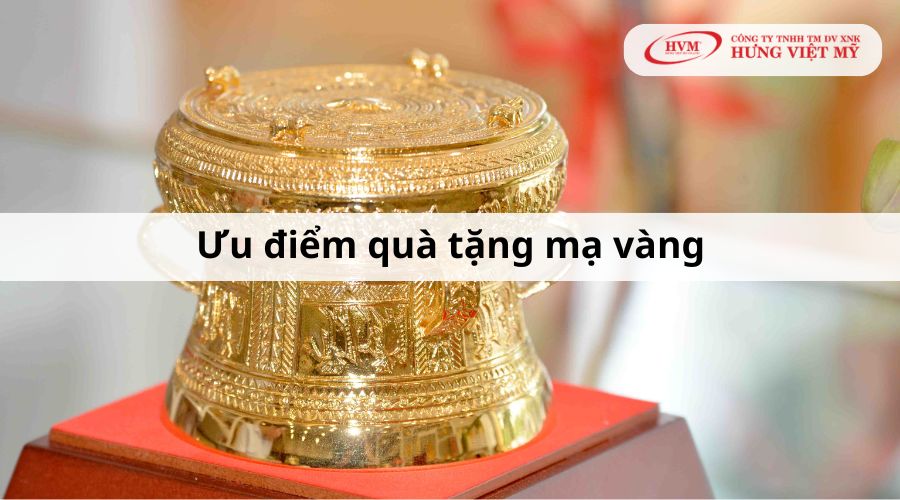 Ưu điểm quà tặng mạ vàng