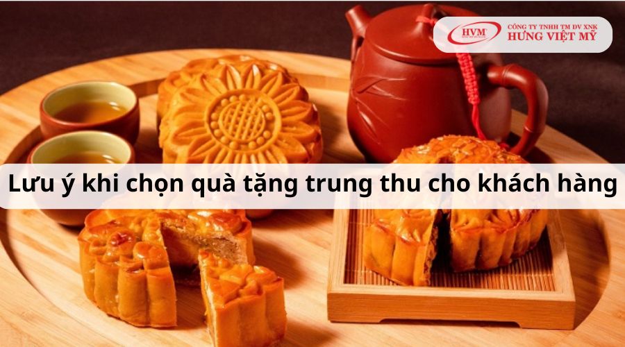 Lưu ý khi chọn quà tặng trung thu cho khách hàng