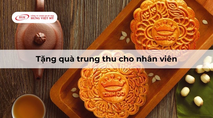 Quà tặng trung thu cho nhân viên 