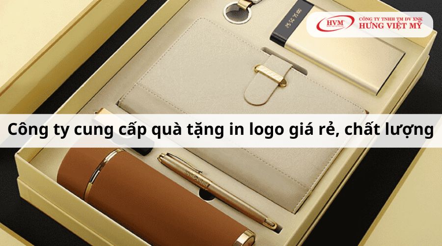 Công ty cung cấp quà tặng in logo giá rẻ, chất lượng