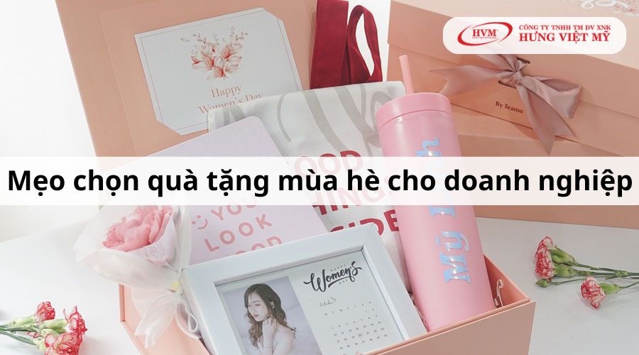 Mẹo chọn quà tặng mùa hè cho doanh nghiệp