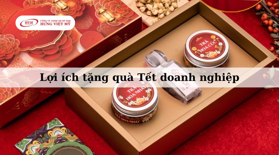 Lợi ích tặng quà Tết doanh nghiệp