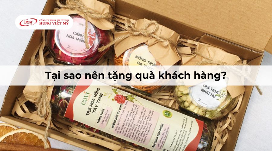 Tại sao nên tặng quà khách hàng?