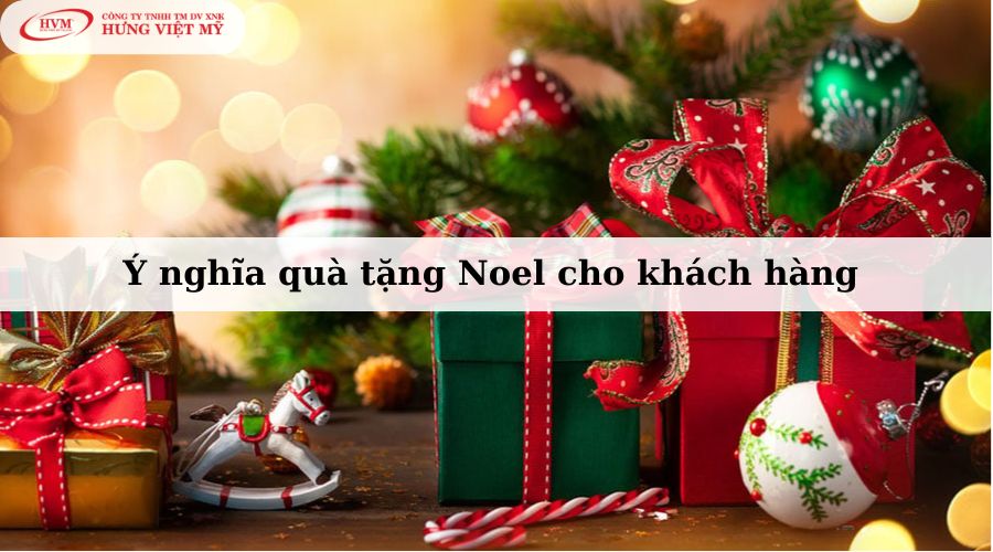 Ý nghĩa tặng quà Noel cho khách hàng 