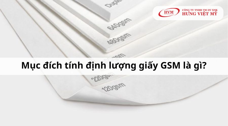 Mục đích tính định lượng giấy GSM là gì?