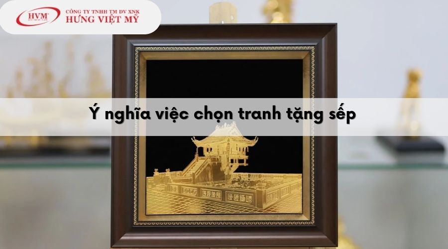 Ý nghĩa việc chọn tranh tặng sếp