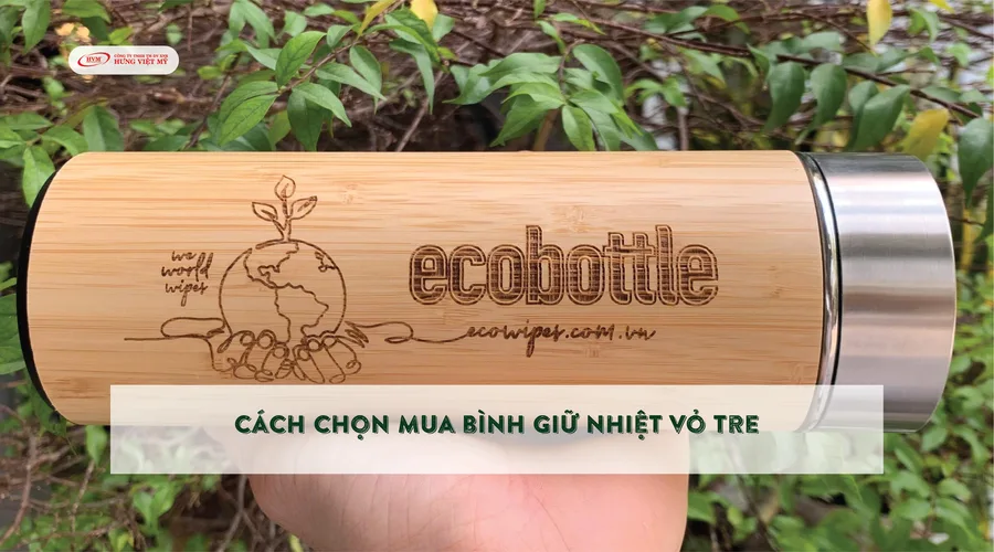 Cách chọn mua bình giữ nhiệt vỏ tre