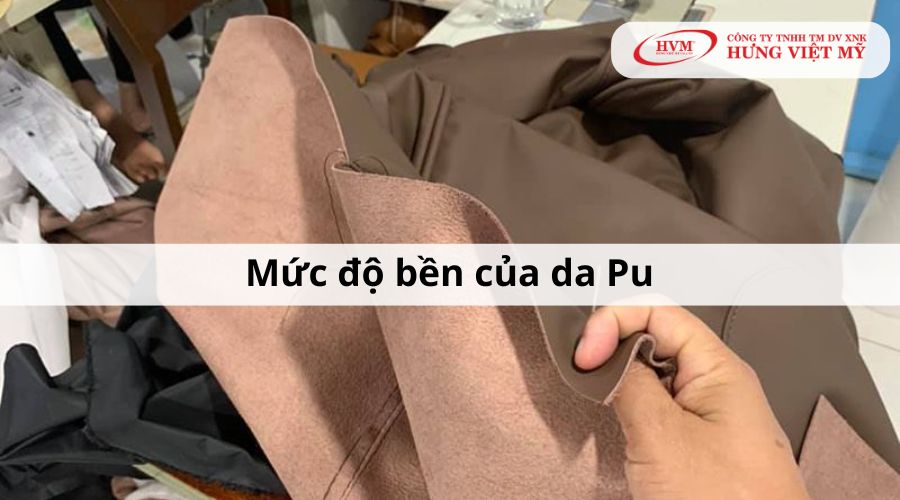 Da Pu có bền không? Mức độ bền của da Pu