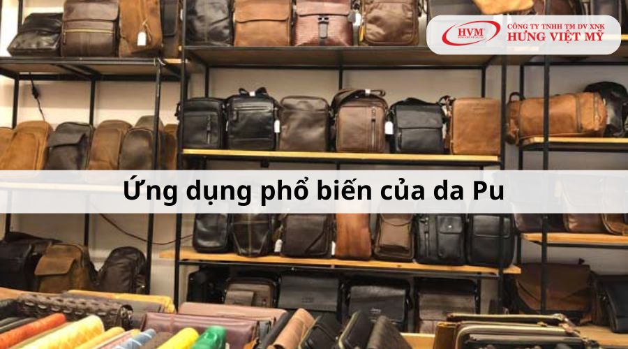 Ứng dụng phổ biến của da Pu là gì