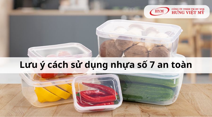 Lưu ý cách sử dụng nhựa số 7 an toàn