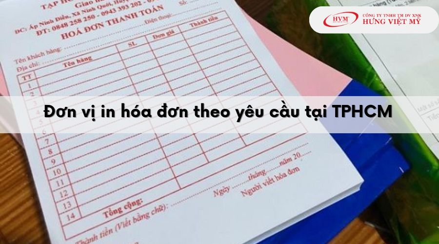 Đơn vị in hóa đơn theo yêu cầu tại TPHCM