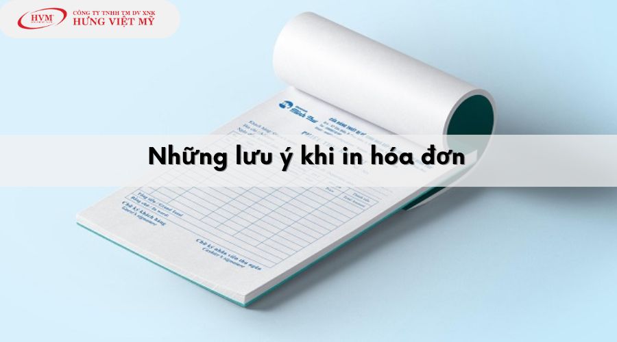 Những lưu ý khi in hóa đơn