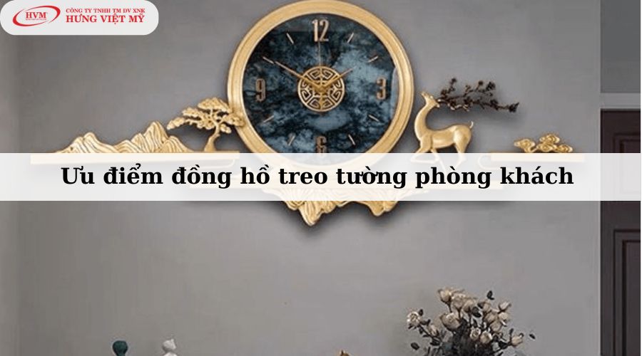 Ưu điểm đồng hồ treo tường phòng khách