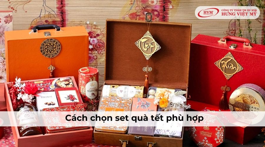 Cách chọn set quà Tết phù hợp