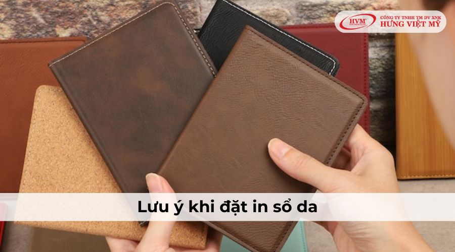 Lưu ý khi đặt in sổ da theo yêu cầu