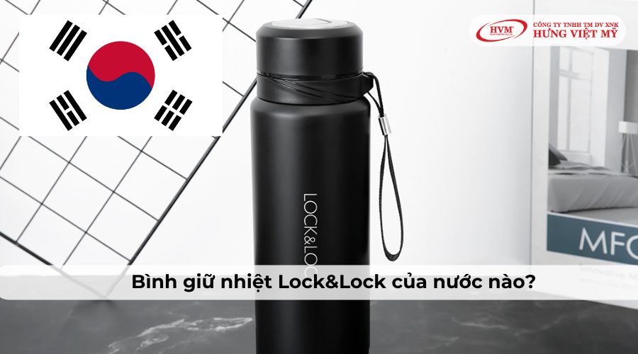 Bình giữ nhiệt Lock&Lock của nước nào?