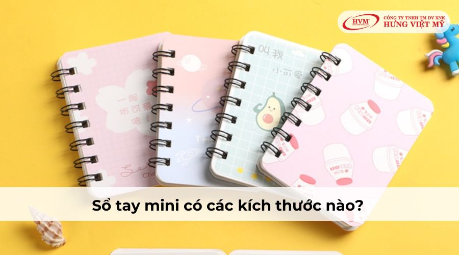 Sổ tay mini có các kích thước nào?