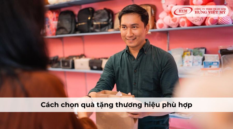 Cách chọn quà tặng thương hiệu phù hợp