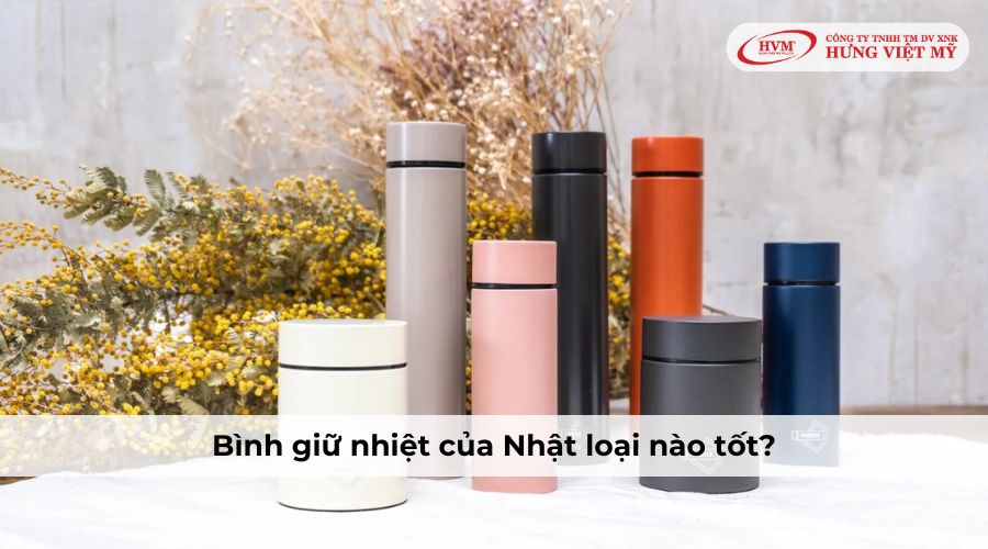 Bình giữ nhiệt của Nhật loại nào tốt?