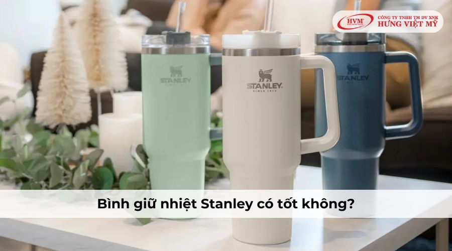 Bình giữ nhiệt Stanley có tốt không?