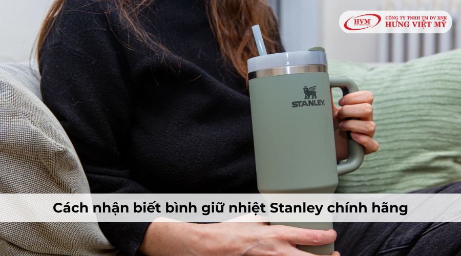 Cách nhận biết bình giữ nhiệt Stanley chính hãng