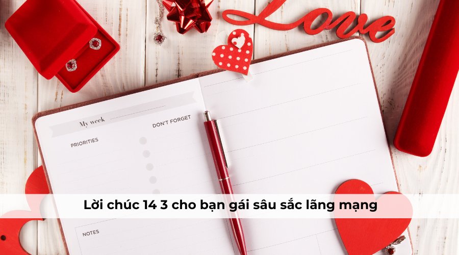 Lời chúc 14/3 cho bạn gái sâu sắc, lãng mạn