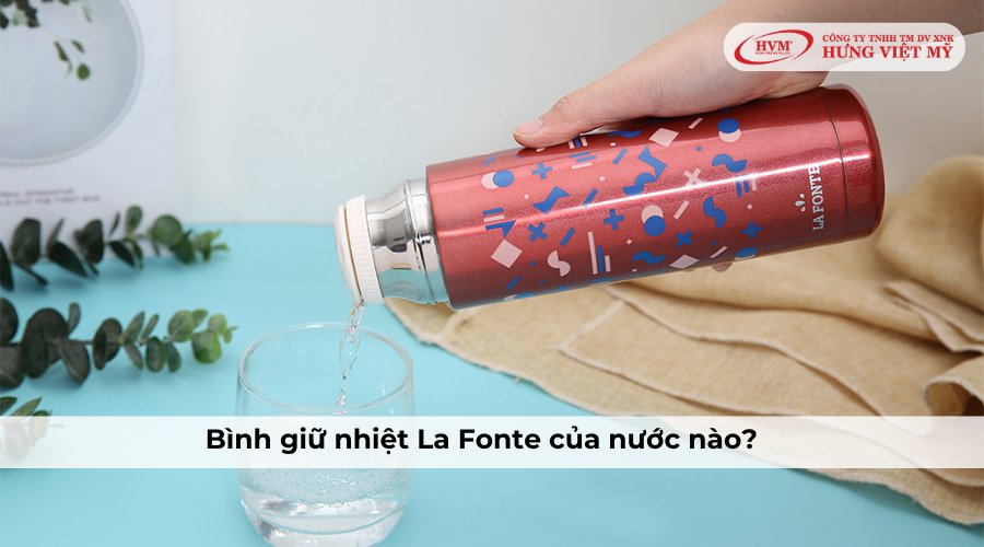 Bình giữ nhiệt La Fonte của nước nào?