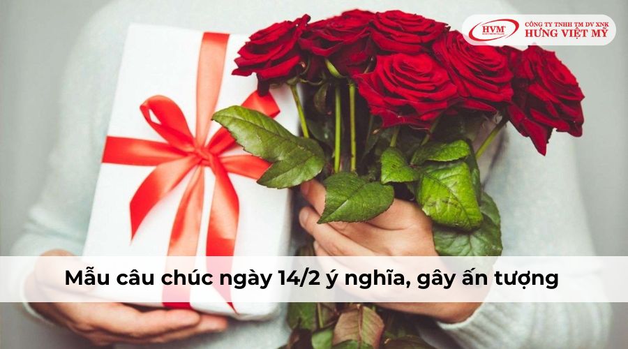 Mẫu câu chúc ngày 14/2 ý nghĩa, gây ấn tượng