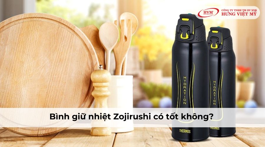 Bình giữ nhiệt Zojirushi có tốt không?