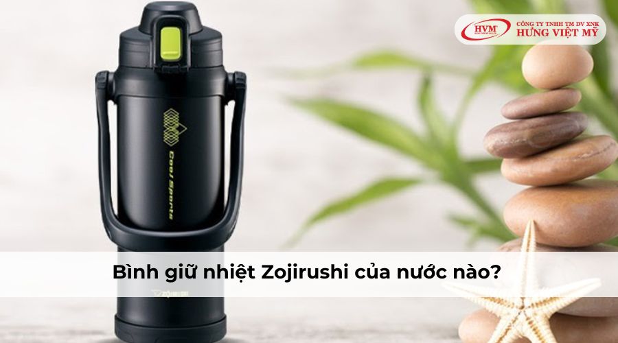 Bình giữ nhiệt Zojirushi của nước nào?