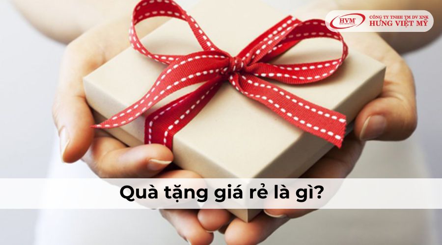 quà tặng giá rẻ là gì