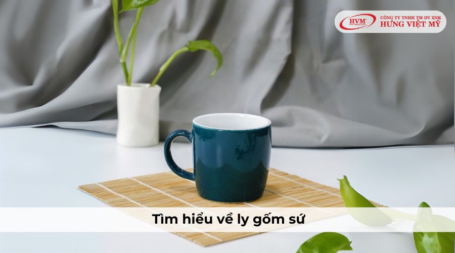 tìm hiểu về ly gốm sứ