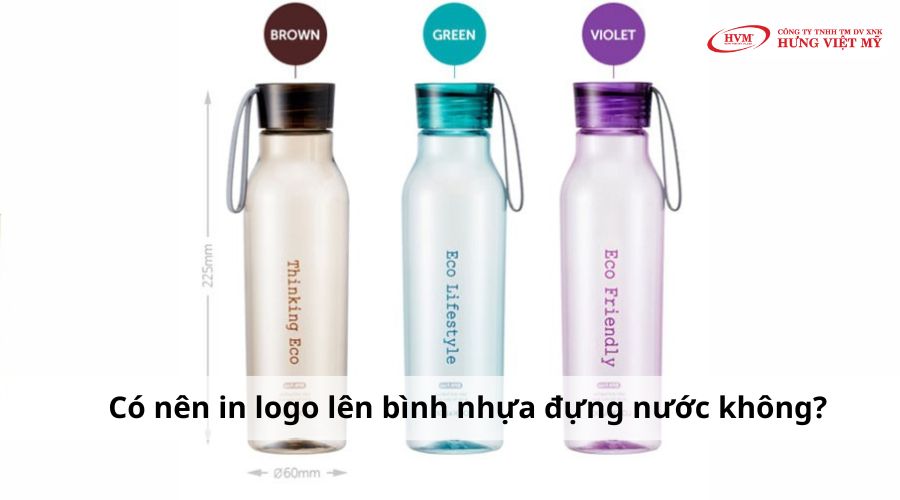 Có nên in logo lên bình nhựa đựng nước hay không?