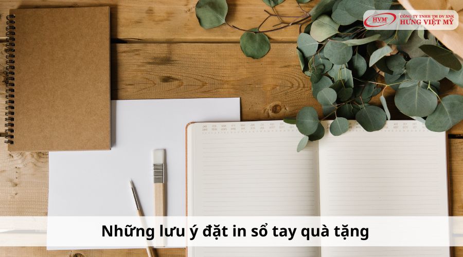 Những lưu ý khi đặt in sổ tay quà tặng