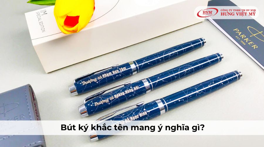 Bút ký khắc tên mang ý nghĩa gì?