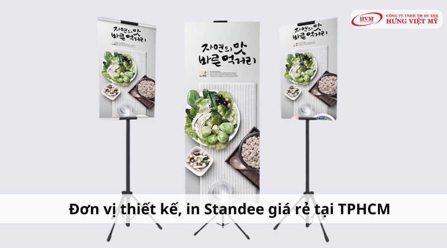 Đơn vị thiết kế, in Standee giá rẻ tại TPHCM