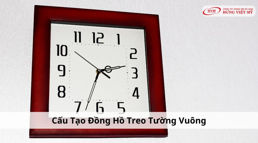 Cấu tạo đồng hồ treo tường vuông